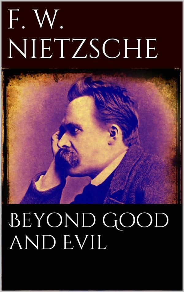 Cover Art for 9786050403527, Beyond Good and Evil by Friedrich Wilhelm Nietzsche