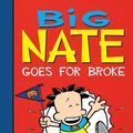 Cover Art for 9781532145230, Big Nate Goes for Broke by Lincoln Peirce