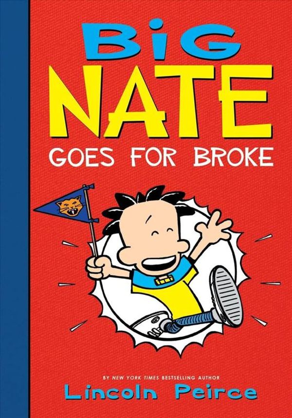 Cover Art for 9781532145230, Big Nate Goes for Broke by Lincoln Peirce