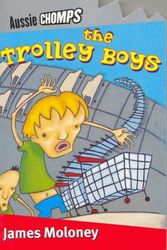 Cover Art for 9780143303145, The Trolley Boys by James Moloney