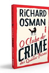 Cover Art for 9786555601787, O Clube do Crime das Quintas-Feiras by Richard Osman