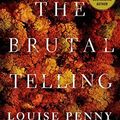 Cover Art for 9780755341054, The Brutal Telling by Louise Penny