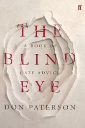 Cover Art for 9780571233823, The Blind Eye by Don Paterson