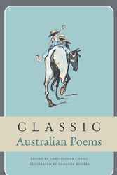 Cover Art for 9781742753621, Classic Australian Poems by Christopher Cheng