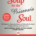 Cover Art for 9781453279113, Chicken Soup for the Prisoner's Soul by Jack Canfield