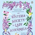 Cover Art for B09XWL4MLS, The Wisteria Society of Lady Scoundrels by India Holton