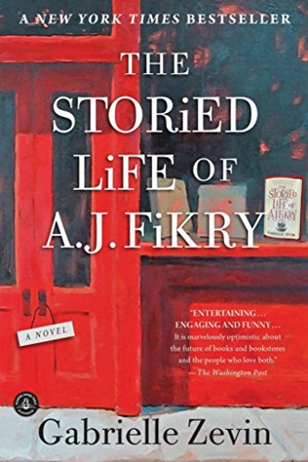 Cover Art for B01BBBHEV4, [(The Storied Life of A. J. Fikry)] [By (author) Gabrielle Zevin] published on (February, 2015) by Gabrielle Zevin