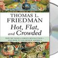 Cover Art for 9781427204585, Hot, Flat, and Crowded by Thomas L. Friedman