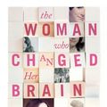 Cover Art for 9780224095198, The Woman Who Changed Her Brain by Barbara Arrowsmith-Young