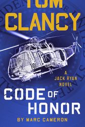 Cover Art for 9780525541738, Tom Clancy Code of Honor by Marc Cameron