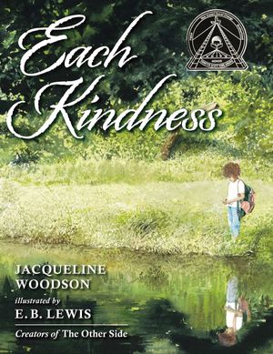 Cover Art for 9780399246524, Each Kindness by Jacqueline Woodson