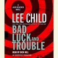 Cover Art for 9780739357279, Bad Luck and Trouble by Lee Child Unabridged MP3 CD Audiobook (Jack Reacher Series) by Lee Child