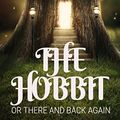 Cover Art for B09NDCRKPC, The Hobbit, or There and Back Again by J.r.r. Tolkien