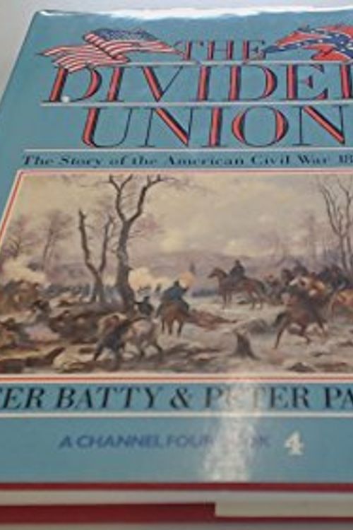 Cover Art for 9780670816170, Divided Union by Peter Battyy