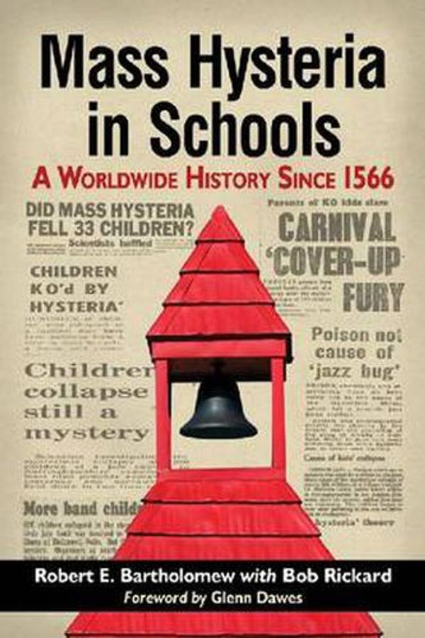 Cover Art for 9780786478880, Mass Hysteria in Schools by Robert E Bartholomew