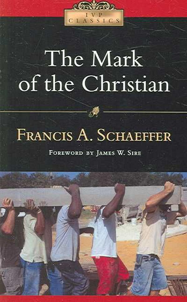 Cover Art for 9780830834075, The Mark of the Christian by Francis A. Schaeffer