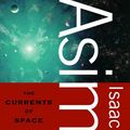 Cover Art for 9780449203514, Currents of Space by Isaac Asimov