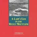 Cover Art for 9783829053907, A Lady's Life in the Rocky Mountains (Konemann Classics) by Isabella L. Bird