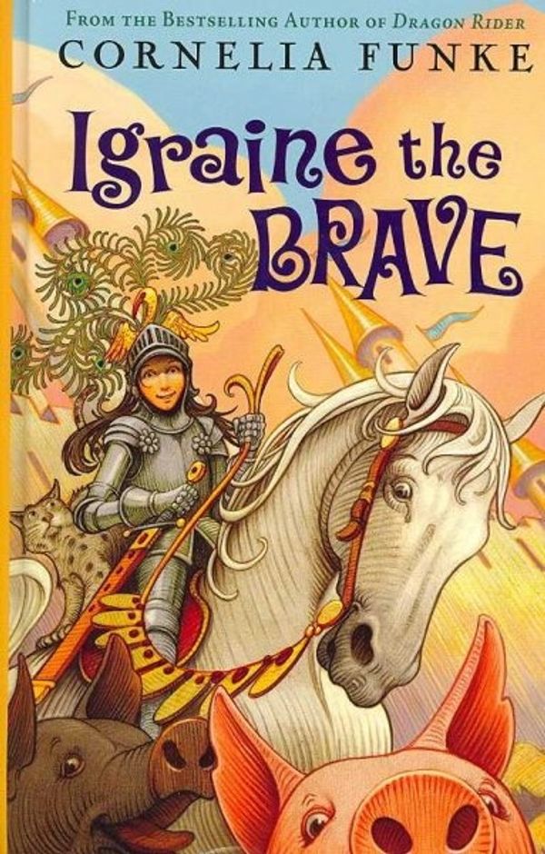 Cover Art for 9781410403414, Igraine the Brave by Cornelia Caroline Funke