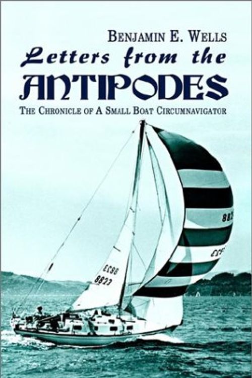 Cover Art for 9781403397669, Letters from the Antipodes by Benjamin E. Wells
