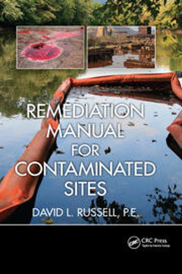 Cover Art for 9780367382308, Remediation Manual for Contaminated Sites by David L. Russell