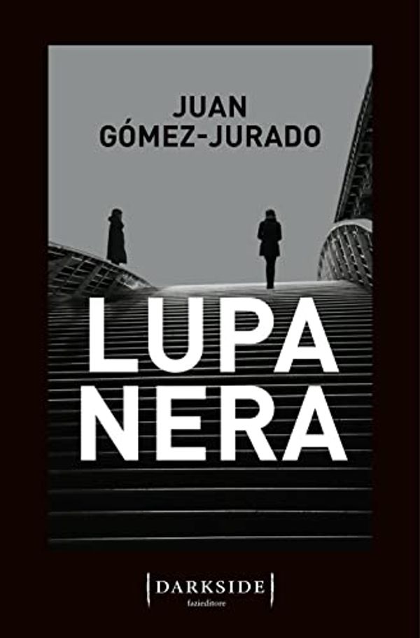 Cover Art for B09H96RSDZ, Lupa nera by Gómez-Jurado, Juan
