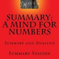 Cover Art for 9781502868688, A Mind For Numbers: Summary and Analysis of "A Mind For Numbers: How to Excel at Math and Science" by Barbara Oakley by Summary Station