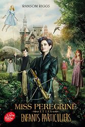 Cover Art for 9782017010012, Miss Peregrine et les enfants particuliers by Ransom Riggs