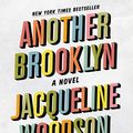 Cover Art for 9780062446329, Another Brooklyn by Jacqueline Woodson
