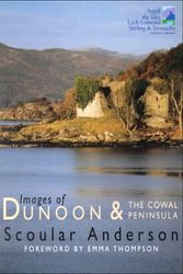 Cover Art for 9781874640981, Images of Dunoon and the Cowal Peninsula by Scoular Anderson