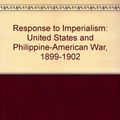 Cover Art for 9780807813485, Response to Imperialism by Richard E. Welch