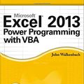 Cover Art for 8601400773284, Excel 2013 Power Programming with VBA by John Walkenbach