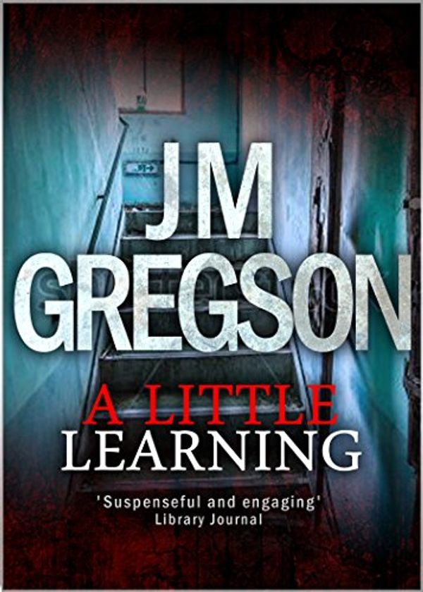 Cover Art for B01419N368, A Little Learning by J.M. Gregson