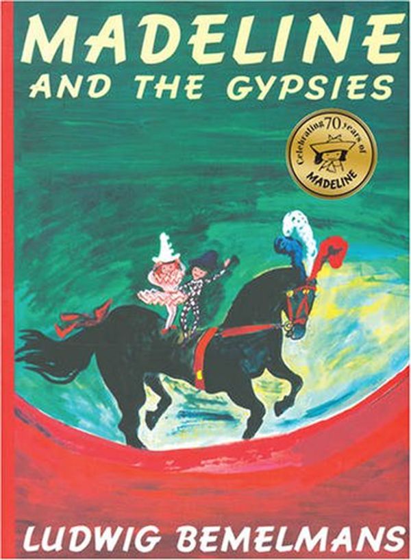 Cover Art for 9781407110578, Madeline and the Gypsies by Ludwig Bemelmans