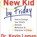 Cover Art for 9780800732189, Have a New Kid by Friday by Kevin Leman
