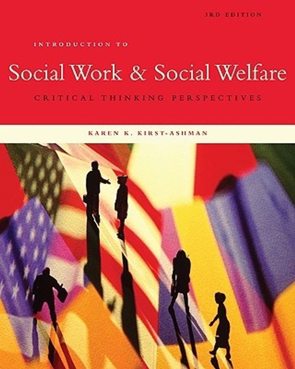 Cover Art for 9780495601685, Introduction to social work and social welfare : critical thinking perspectives by Kirst-Ashman,Karen