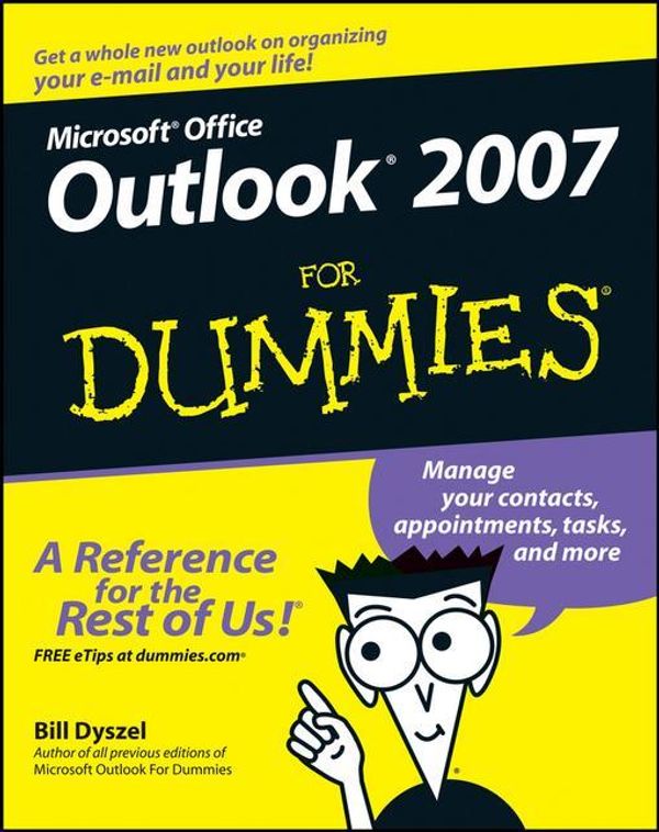 Cover Art for 9780470105931, Outlook 2007 For Dummies by Bill Dyszel