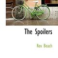 Cover Art for 9780559435294, The Spoilers by Rex Beach