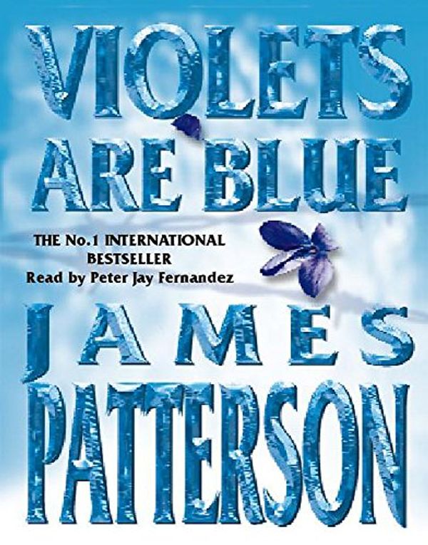 Cover Art for 9781840324884, Violets are Blue by James Patterson