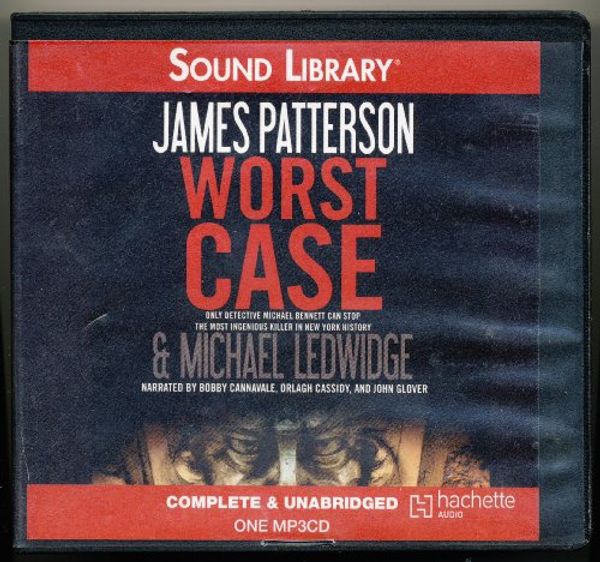 Cover Art for 9781607884514, Worst Case by James Patterson, Michael Ledwidge