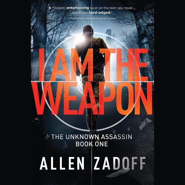 Cover Art for B00LOG2VC4, I Am the Weapon: The Unknown Assasin, Book 1 (Unabridged) by Unknown