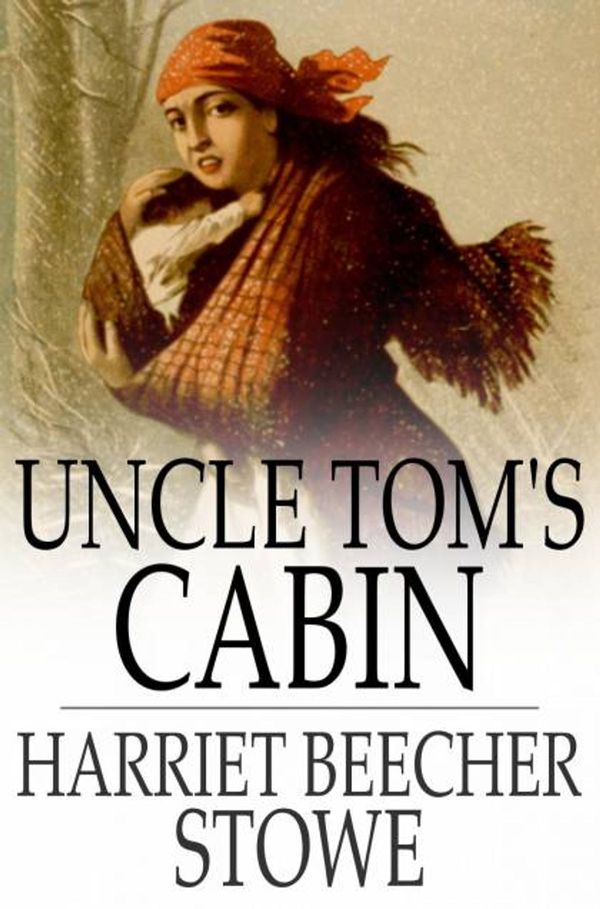 Cover Art for 9781775413806, Uncle Tom's Cabin by Harriet Beecher Stowe