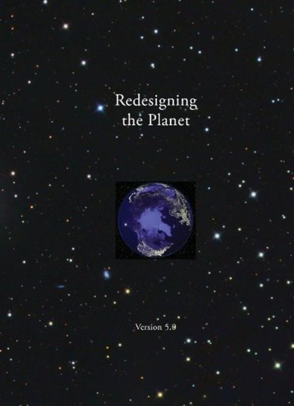 Cover Art for B00K2WR8YC, Redesigning the Planet: Global Ecological Designs by Alan Wittbecker, Michael W. Fox, Cobb Jr., John B., Paolo Soleri, Twila Jacobsen, Michael Barnes, Alan R. Drengson, Arne Naess