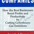Cover Art for 9781597261166, Cool Companies: How the Best Businesses Boost Profits and Productivity by Cutting Greenhouse Gas Emissions by Joseph J. Romm