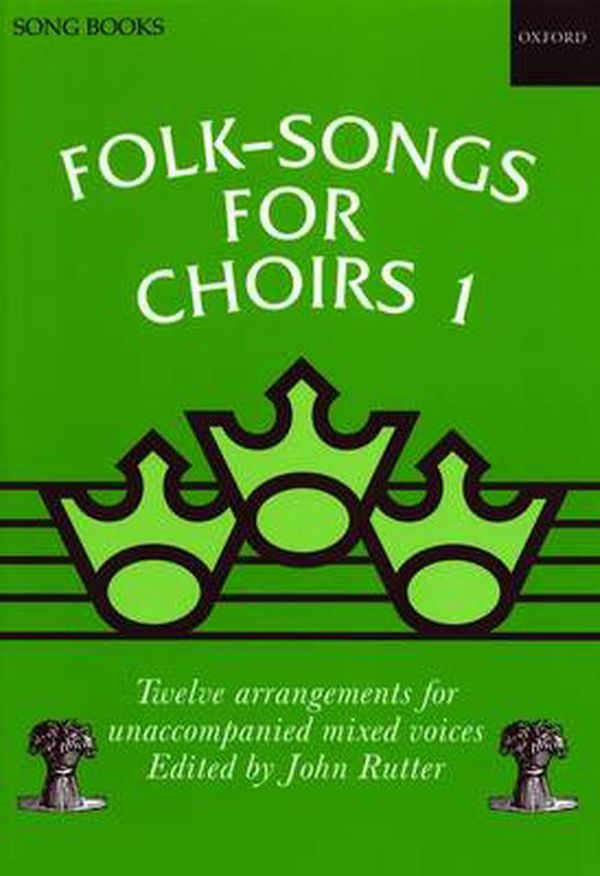 Cover Art for 9780193437180, Folk Songs for Choirs: Vocal Score Bk. 1 by John Rutter