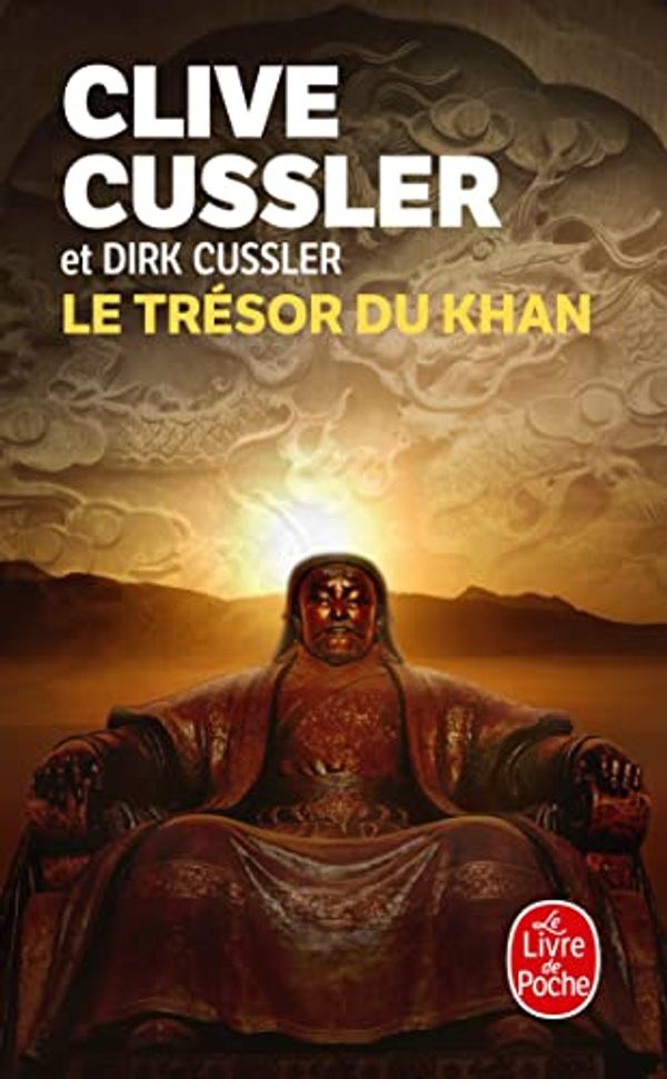 Cover Art for 9782253128854, Le Trésor de Khan (Ldp Thrillers) (French Edition) by Clive Cussler