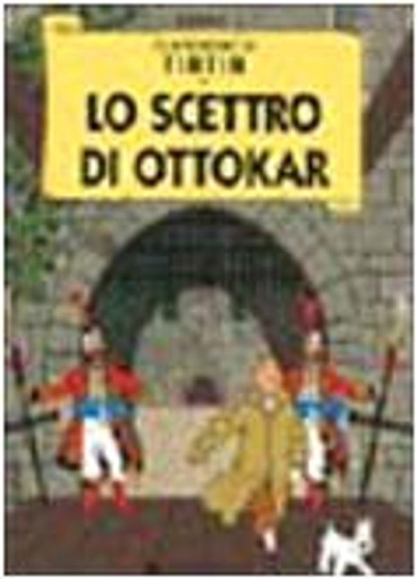 Cover Art for 9788886456852, Le avventure di Tintin. Lo scettro di Ottokar by Hergé