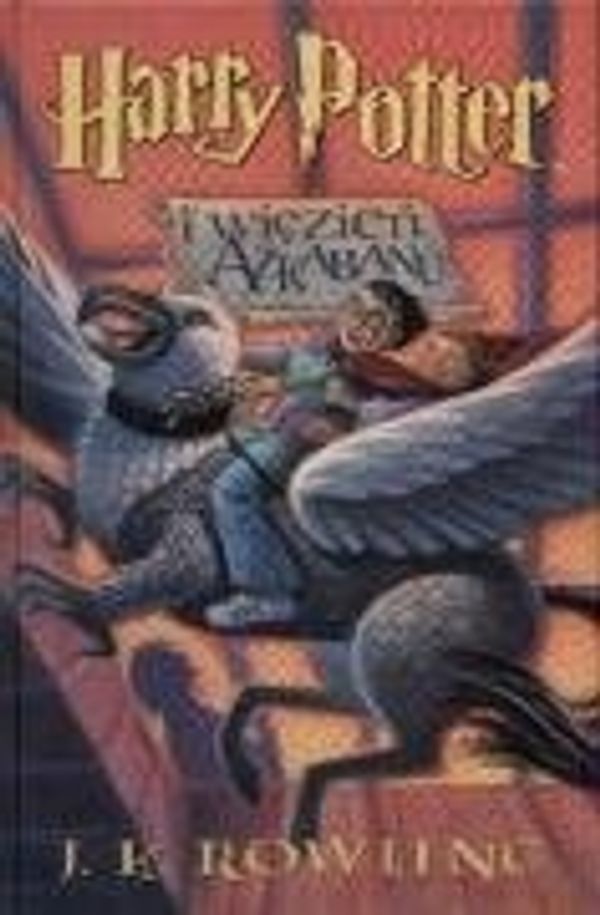 Cover Art for 9788372780164, Harry Potter i wiezien Azkabanu by Rowling Joanne K