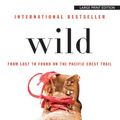 Cover Art for 8601417186138, Wild: From Lost to Found on the Pacific Crest Trail by Cheryl Strayed