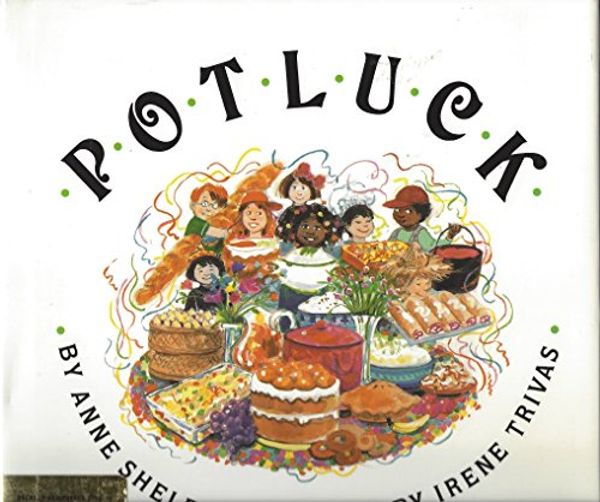 Cover Art for 9780531059197, Potluck by Anne Shelby